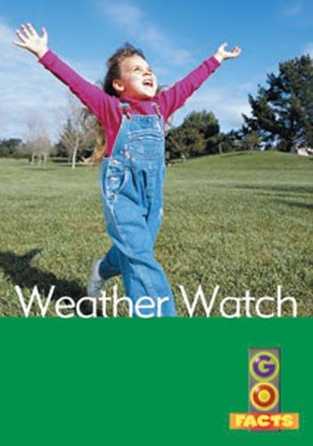 Weather Watch (Go Facts Level 3) Badger Learning