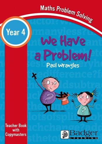 Maths Problem Solving - We Have a Problem Year 4 Teacher Book & Word files CD Badger Learning