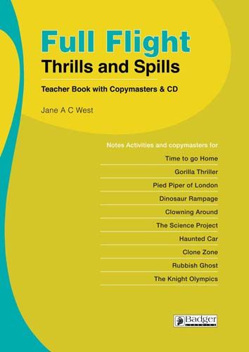 Full Flight Thrills and Spills: Teacher Book & CD Badger Learning