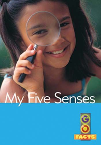 My Five Senses (Go Facts Level 1) Badger Learning