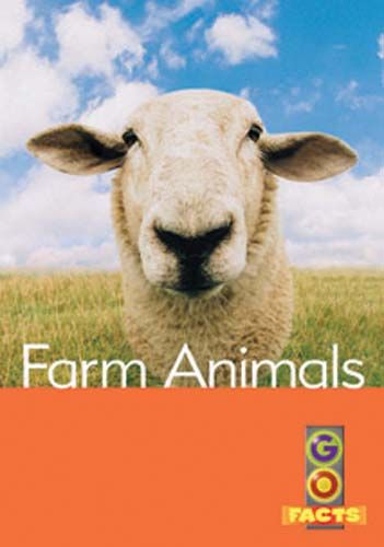 Farm Animals (Go Facts Level 3) Badger Learning