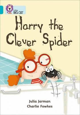 Harry the Clever Spider: Band 07/Turquoise Badger Learning