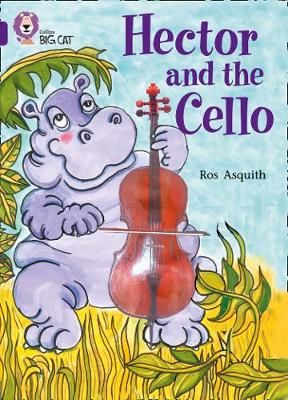 Hector and the Cello: Band 08/Purple Badger Learning