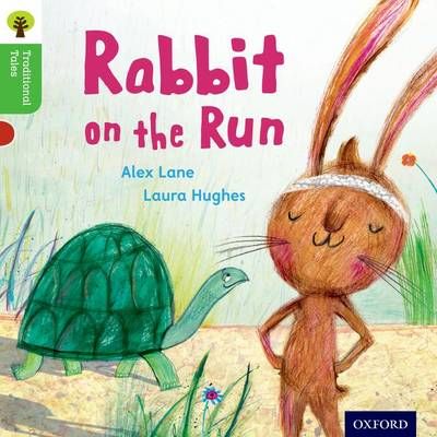 Oxford Reading Tree Traditional Tales: Level 2: Rabbit on the Run Badger Learning