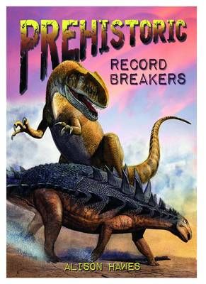 Prehistoric Record Breakers Badger Learning
