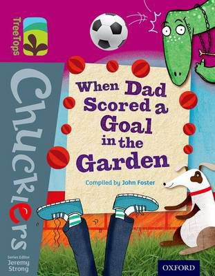 When Dad Scored a Goal in the Garden Badger Learning