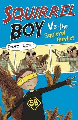 Squirrel Boy Vs. the Squirrel Hunter Badger Learning