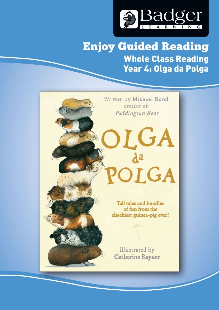 Enjoy Whole Class Guided Reading: Olga da Polga Teacher Book Badger Learning