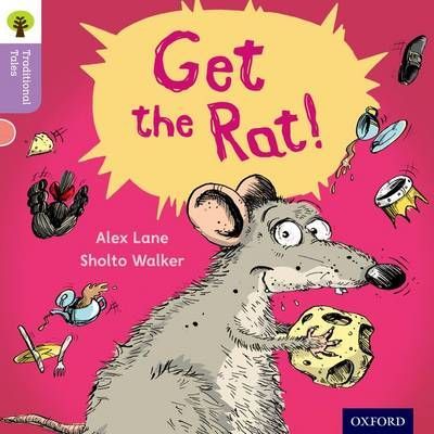 Oxford Reading Tree Traditional Tales: Level 1+: Get the Rat!