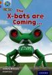 X-Bots are Coming