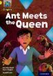 Ant Meets the Queen