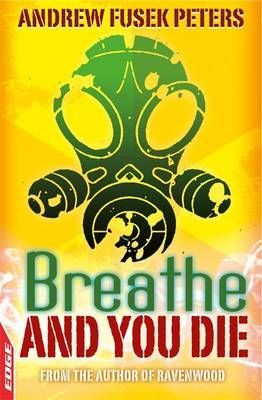 Breathe and You Die!