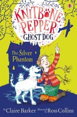 Knitbone Pepper & the Silver Phantom