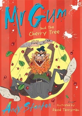 Mr Gum & the Cherry Tree