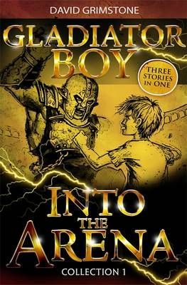 Into the Arena: Three Stories in One Collection 1
