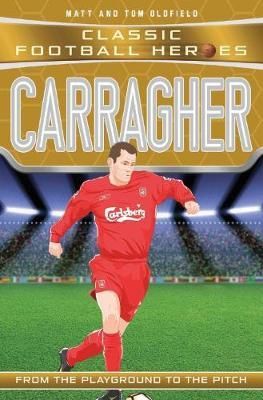 From the Playground to the Pitch: Carragher