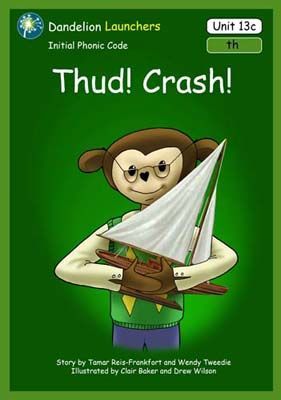 Thud! Crash!
