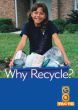 Why Recycle? (Go Facts Level 4)