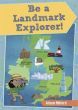 Be a Landmark Explorer