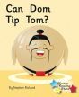 Can Dom Tip Tom