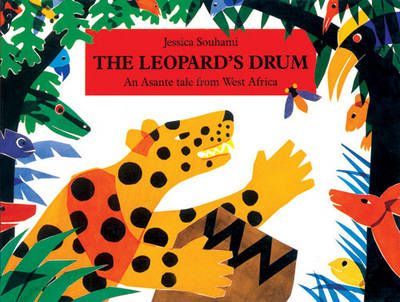 The Leopard's Drum: An Asante Tale from West Africa