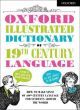 Oxford Illustrated Dictionary of 19th Century Language