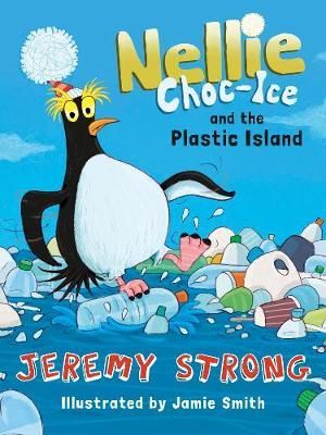 Nellie Choc-Ice & the Plastic Island