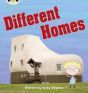 Different Homes
