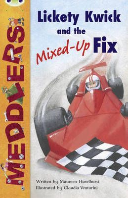 Lickety Kwick & the Mixed-Up Fix