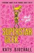 The It Girl: Superstar Geek