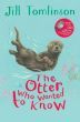 The Otter Who Wanted to Know