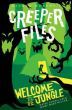 The Creeper Files: Welcome to the Jungle