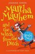 Martha Mayhem & the Witch from the Ditch