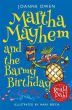 Martha Mayhem & the Barmy Birthday