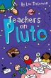 Teachers on Pluto