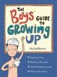 Guide to Growing Up: The Boys' Guide to Growing Up