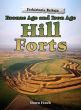 Bronze Age & Iron Age Hill Forts