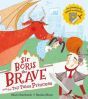 Sir Boris the Brave & the Tall Tales Princess