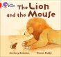 The Lion and the Mouse: Band 02B/Red B