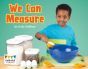 We Can Measure