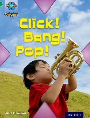 Click! Bang! Pop! (Making Noise)