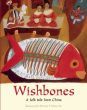 Wishbones: A Folktale from China