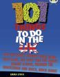 101 Things to Do in the UK