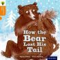 Oxford Reading Tree Traditional Tales: Level 6: The Bear Lost its Tail