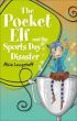 Pocket Elf & the Sports Day Disaster