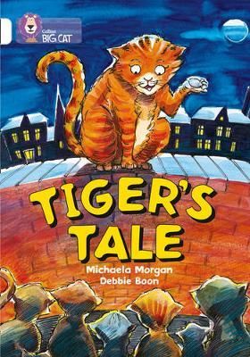 Tiger's Tales: Band 10/White