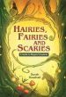 Hairies, Fairies & Scaries