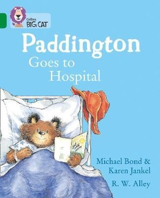 Paddington Goes to Hospital 