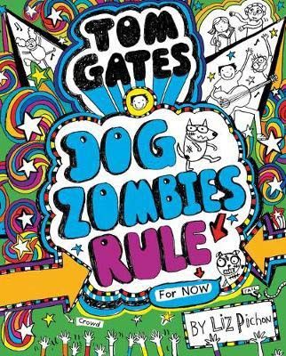 Tom Gates: Dog Zombies Rule (For now)