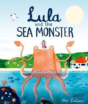 Lula & the Sea Monster